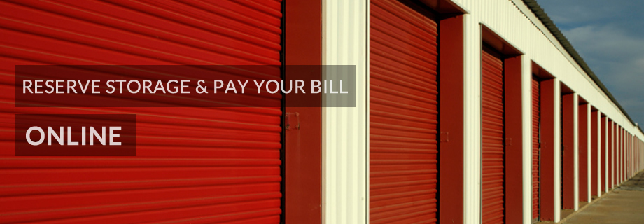 Reserve storage and pay your bill online.